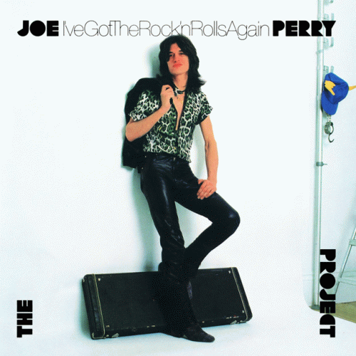Joe Perry Project : I've Got the Rock 'n' Rolls Again